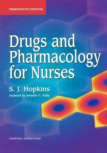 Drugs and Pharmacology for Nurses, 13e