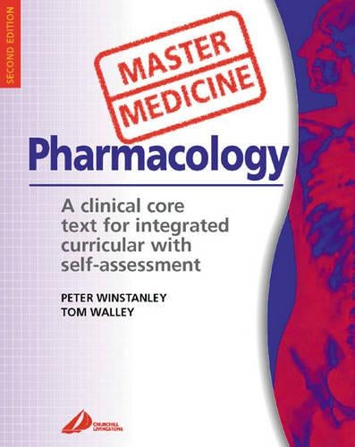 Master Medicine:  Medical Pharmacology: A clinical core text for integrated curricula with self assessment