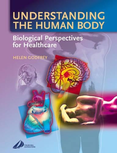 Understanding the Human Body: Biological Perspectives for Healthcare