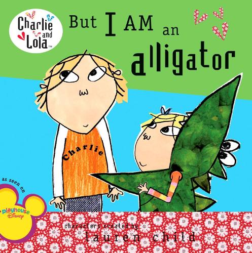 But I Am an Alligator (Charlie and Lola (8x8))