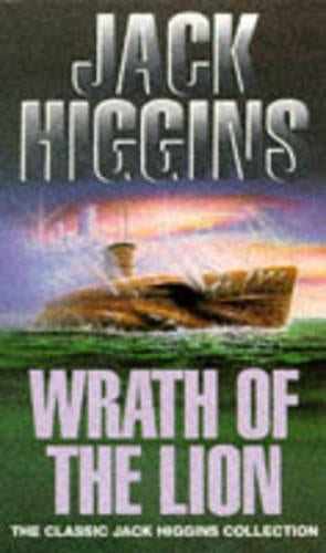 Wrath of the Lion (Classic Jack Higgins Collection)