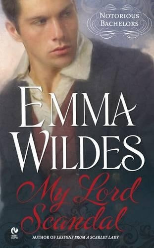 My Lord Scandal (Notorious Bachelors)