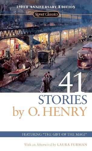 41 Stories (Signet Classics): 150th Anniversary Edition