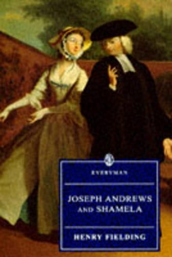 Joseph Andrews and Shamela (Everyman S.)