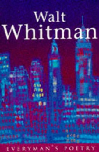 Walt Whitman: Everyman Poetry