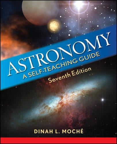 Astronomy: A Self-Teaching Guide (Wiley Self–Teaching Guides)