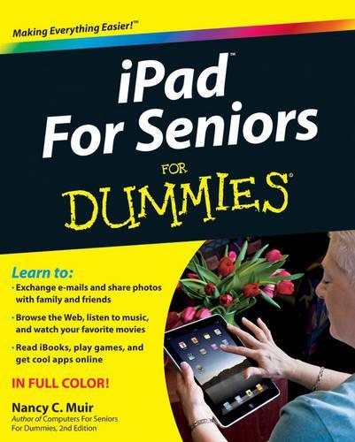 iPad for Seniors For Dummies (For Dummies (Computers))