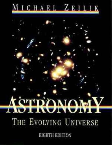 Astronomy: The Evolving Universe