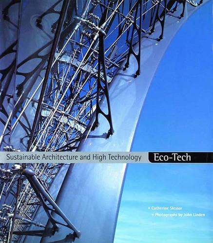 Eco-tech: Sustainable Architecture and High Technology