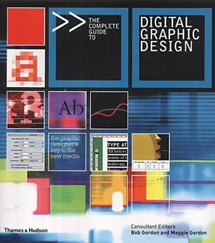 The Complete Guide to Digital Graphic Design