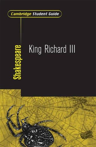 Cambridge Student Guide to King Richard III (Cambridge Student Guides)