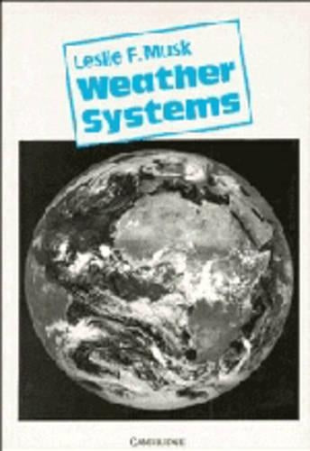 Weather Systems (Cambridge Topics in Geography)