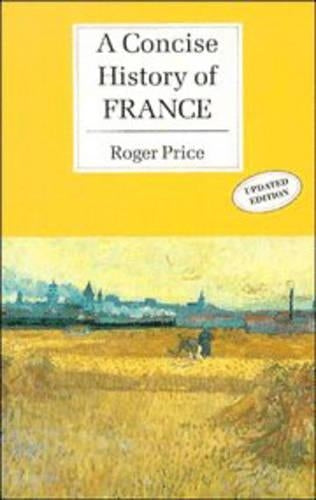 A Concise History Of France