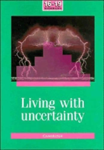 Living with Uncertainty (School Mathematics Project 16-19)