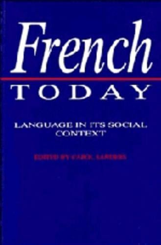 French Today: Language in its Social Context