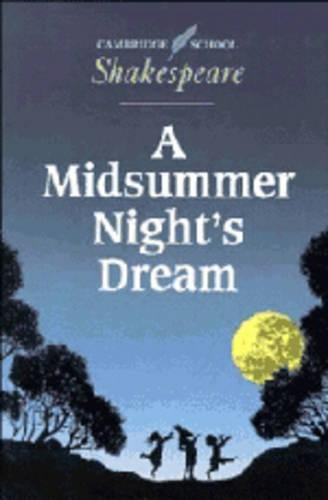 A Midsummer Night's Dream (Cambridge School Shakespeare)