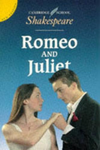 Romeo and Juliet (Cambridge School Shakespeare)