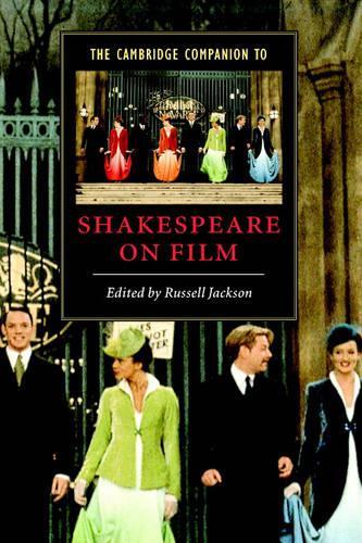 The Cambridge Companion to Shakespeare on Film (Cambridge Companions to Literature)