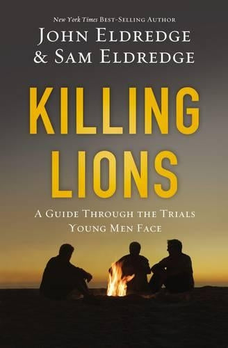 Killing Lions (International Edition): A Guide Through the Trials Young Men Face