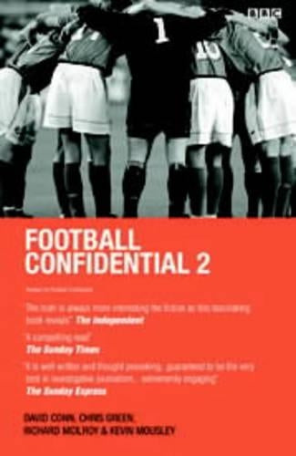 Football Confidential 2: Scams, Scandals and Screw-Ups (Bk.2)