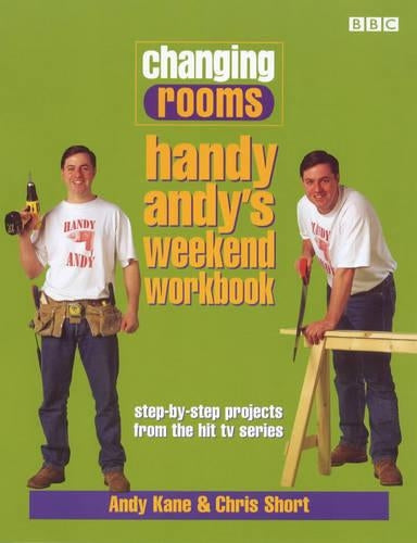 "Changing Rooms": Handy Andy's Weekend Workbook