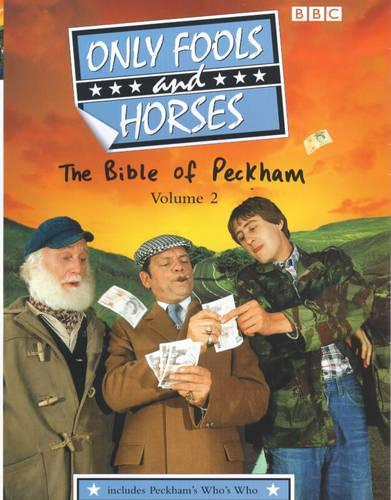 "Only Fools and Horses": Bible of Peckham v.2: Bible of Peckham Vol 2 (Only Fools & Horses)