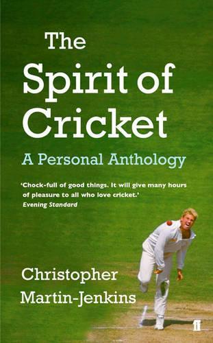 The Spirit of Cricket: A Personal Anthology
