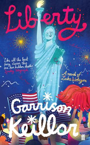 Liberty: A Novel of Lake Wobegon (Lake Wobegon Series)
