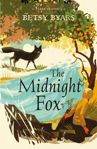 The Midnight Fox (Faber Childrens Classics)