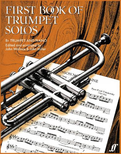 MILLER y WALLACE - First Book of Trumpet Solos para Trompeta y Piano