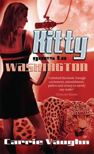 Kitty Goes to Washington (Kitty Norville 2)