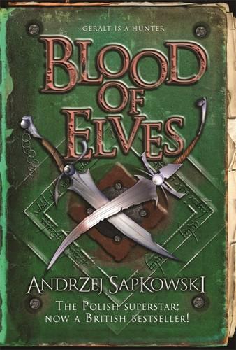 Blood of Elves (GOLLANCZ S.F.)