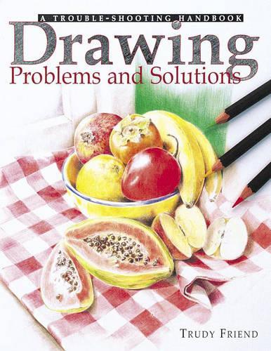 Drawing Problems and Solutions: A Trouble-Shooting Handbook