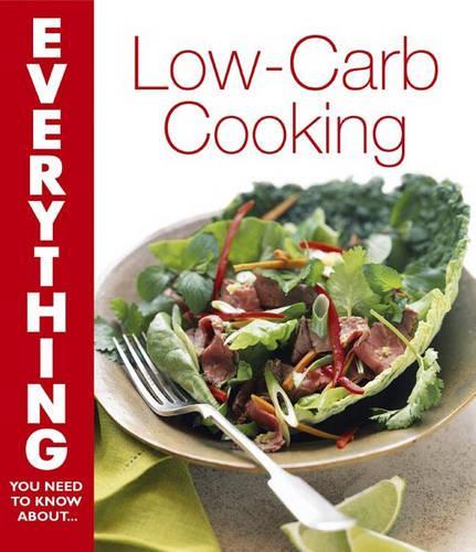 Low-Carb Cooking (Everything You Need to Know About...)