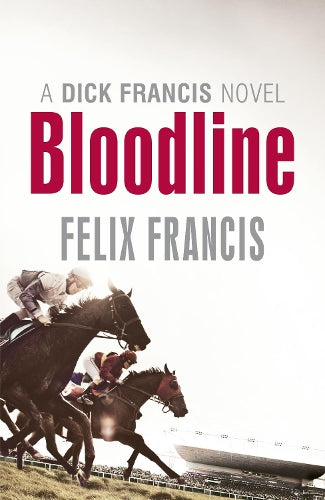 [ BLOODLINE BY FRANCIS, FELIX](AUTHOR)HARDBACK