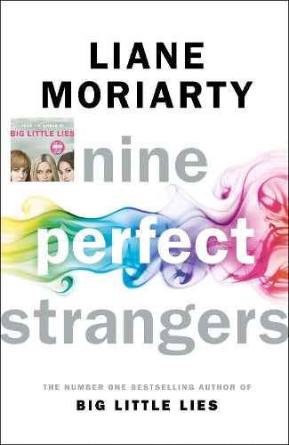 Nine Perfect Strangers: From the bestselling author of Big Little Lies