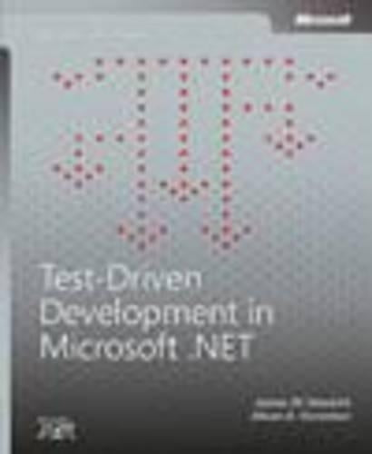 Test-Driven Development in Microsoft® .NET (Microsoft Professional)