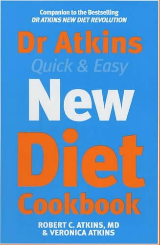 Dr. Atkins Quick and Easy New Diet Cookbook
