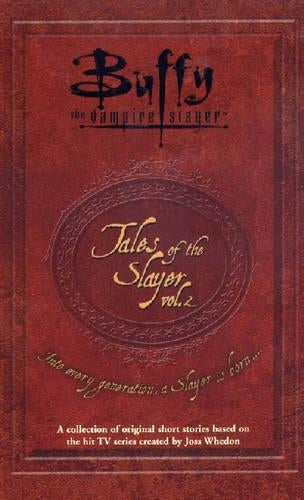 Buffy the Vampire Slayer: Tales of the Slayer Volume 2