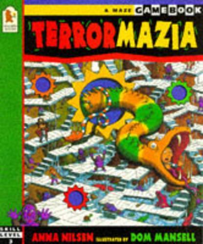 Terrormazia: A Multi-dimensional Adventure Game with Mazes and Magic Tunnels (A maze gamebook)