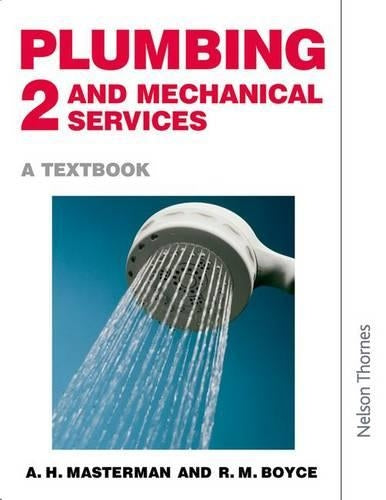 Plumbing and Mechanical Services: Book 2: A Textbook: Bk. 2 (Plumbing & Mechanical Services)