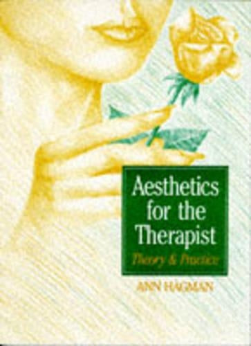 Aesthetics for the Therapist: Theory and Practice