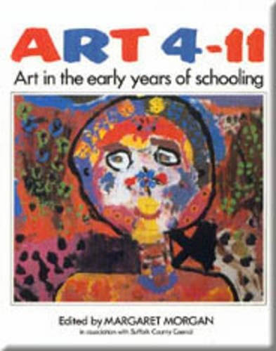 Art 4-11 - Art in the Early Years of Schooling