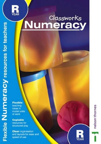 Classworks - Numeracy Reception Year (Classworks Numeracy Teachers Resource Books)