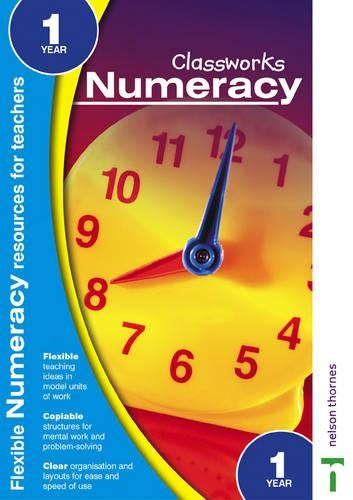 Classworks - Numeracy Year 1 (Classworks Numeracy Teachers Resource Books)