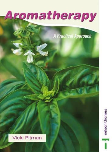 Aromatherapy: A Practical Approach