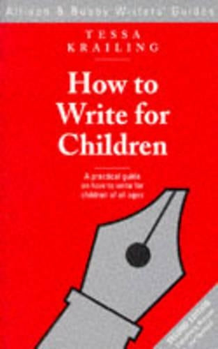 How to Write for Children (Allison & Busby Writers Guides)