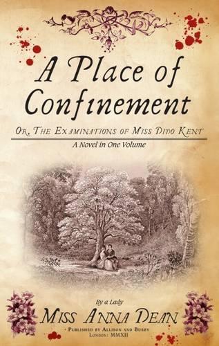 Place of Confinement, A (Dido Kent Mysteries)