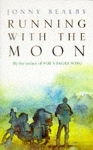 Running With The Moon: A Boy's Own Adventure
