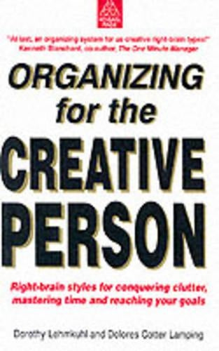 Organizing for the Creative Person